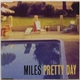 Miles - Pretty Day